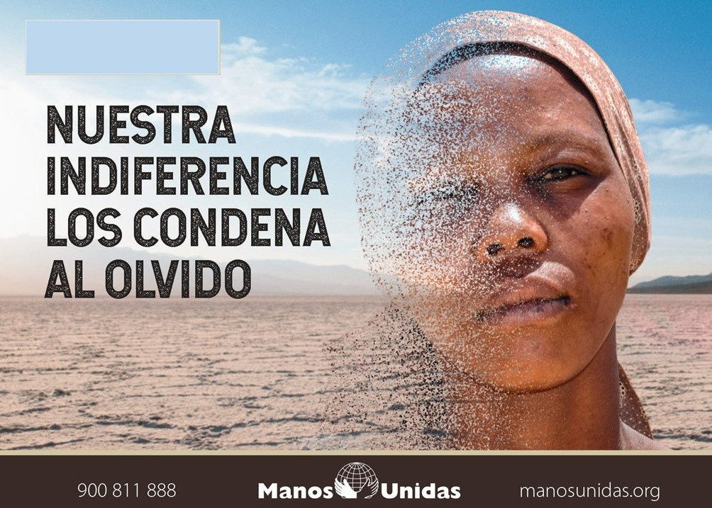 Manos Unidas – Campaña 2022: “Nuestra indiferencia los condena al olvido”. ¡Colabora!